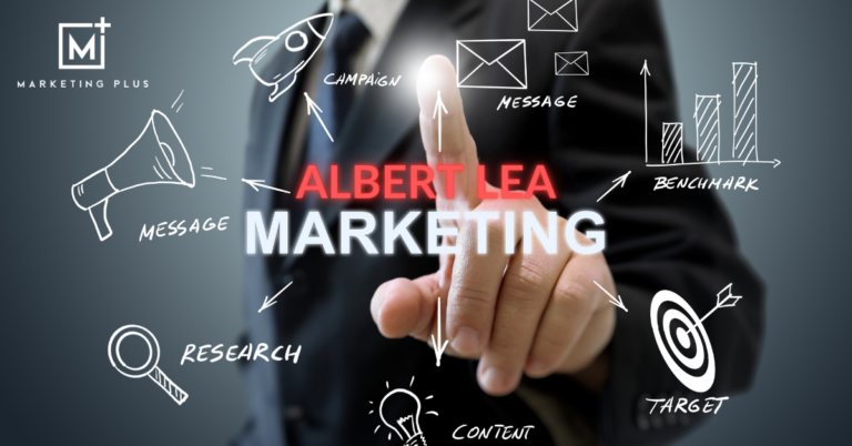 Marketing Agency in Albert Lea: Why Marketing Plus of MN is Your Trusted and Proven Partner